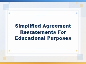 Simplified Treaty and Agreement Restatements for Educational Purposes